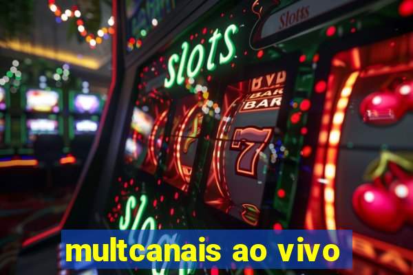 multcanais ao vivo